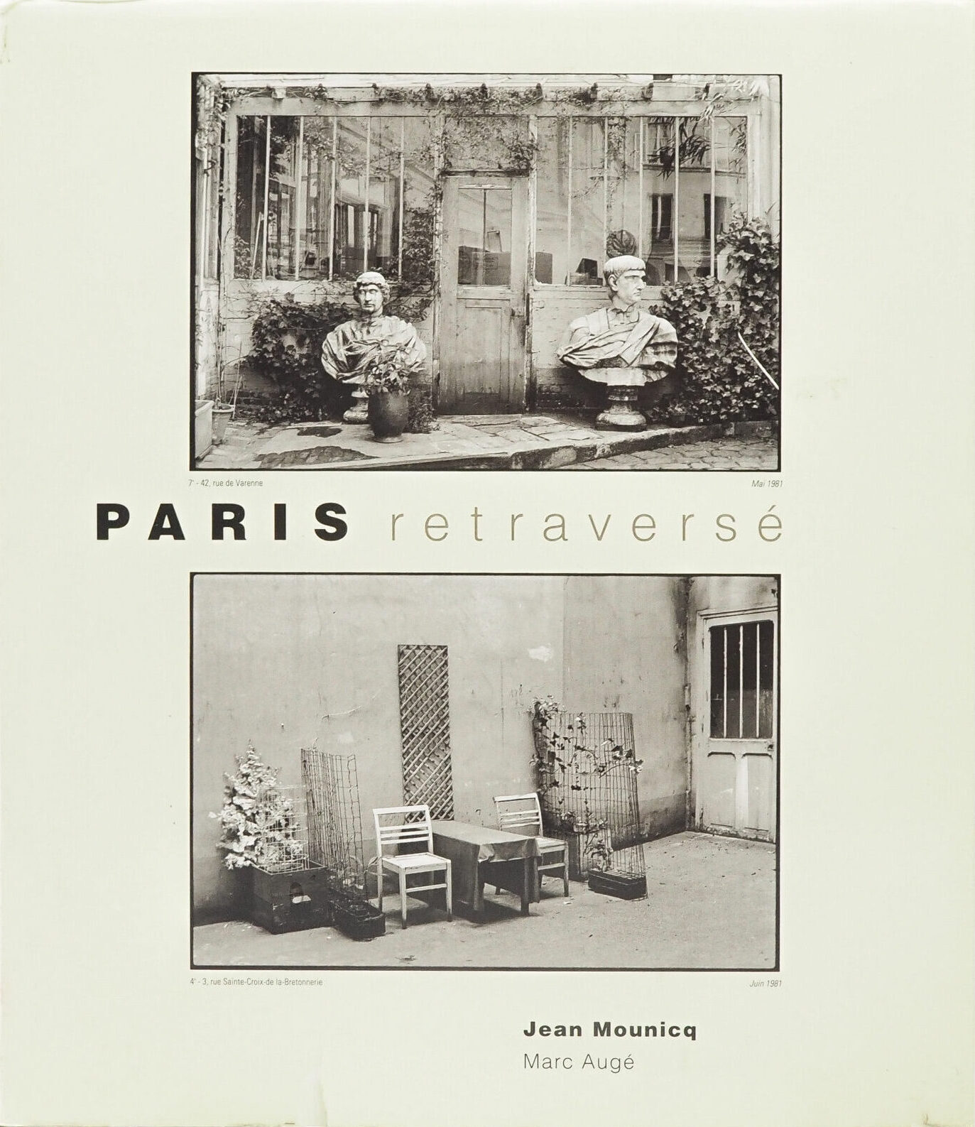 Paris retraversé – Jean Mounicq & Marc Augé – Actes Sud – Edition illustrée – 1992