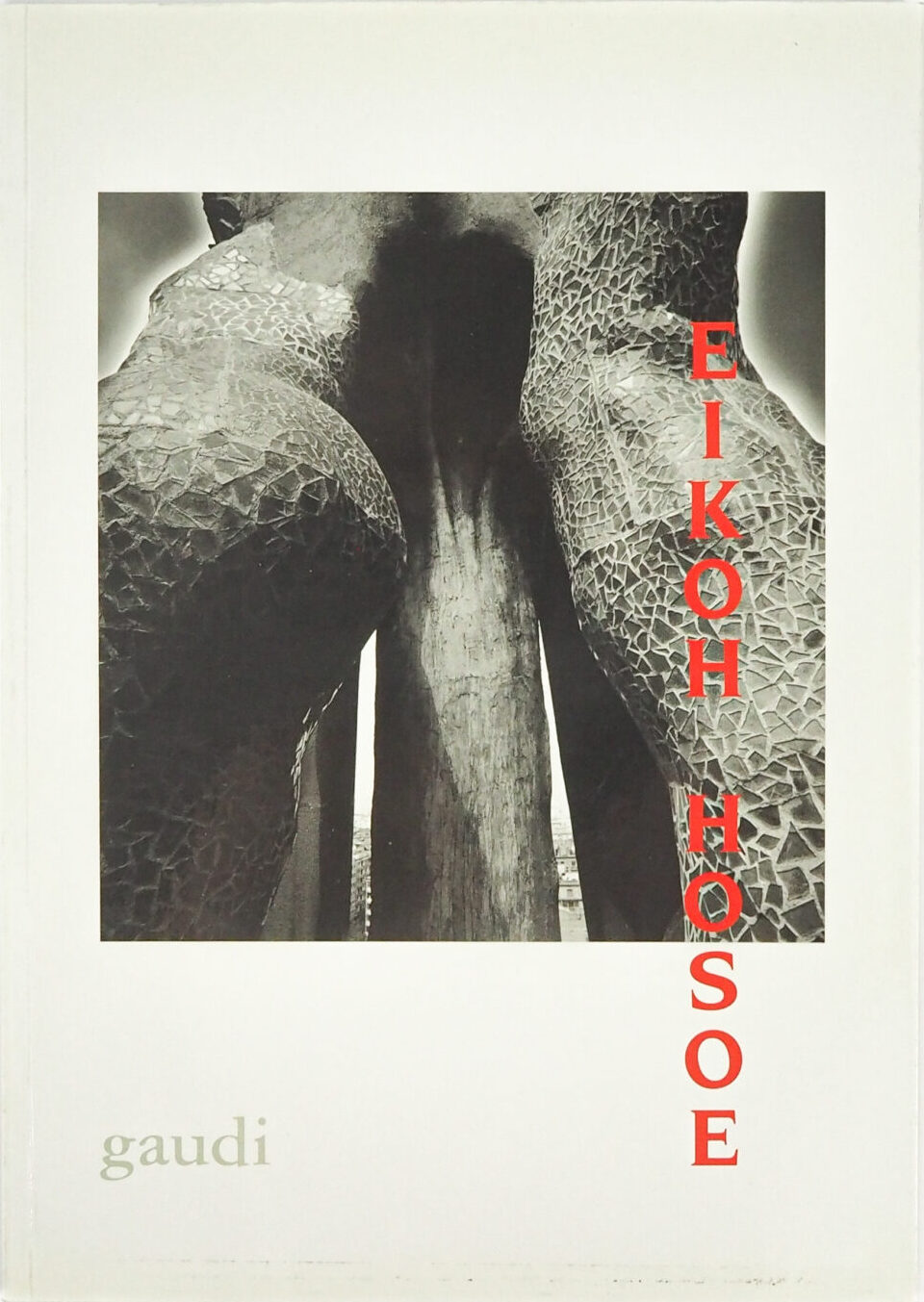 Eikoh Hosoe – Gaudi – Centre d’études Catalanes – 1990