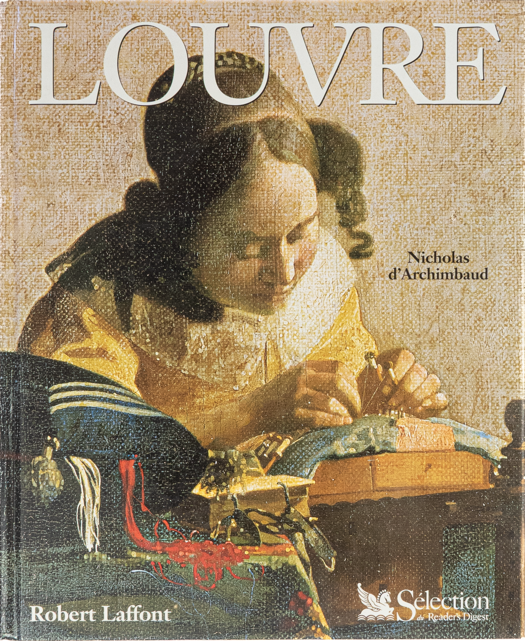 Louvre – Nicolas d’Archimbaud – Robert Laffont – 1997