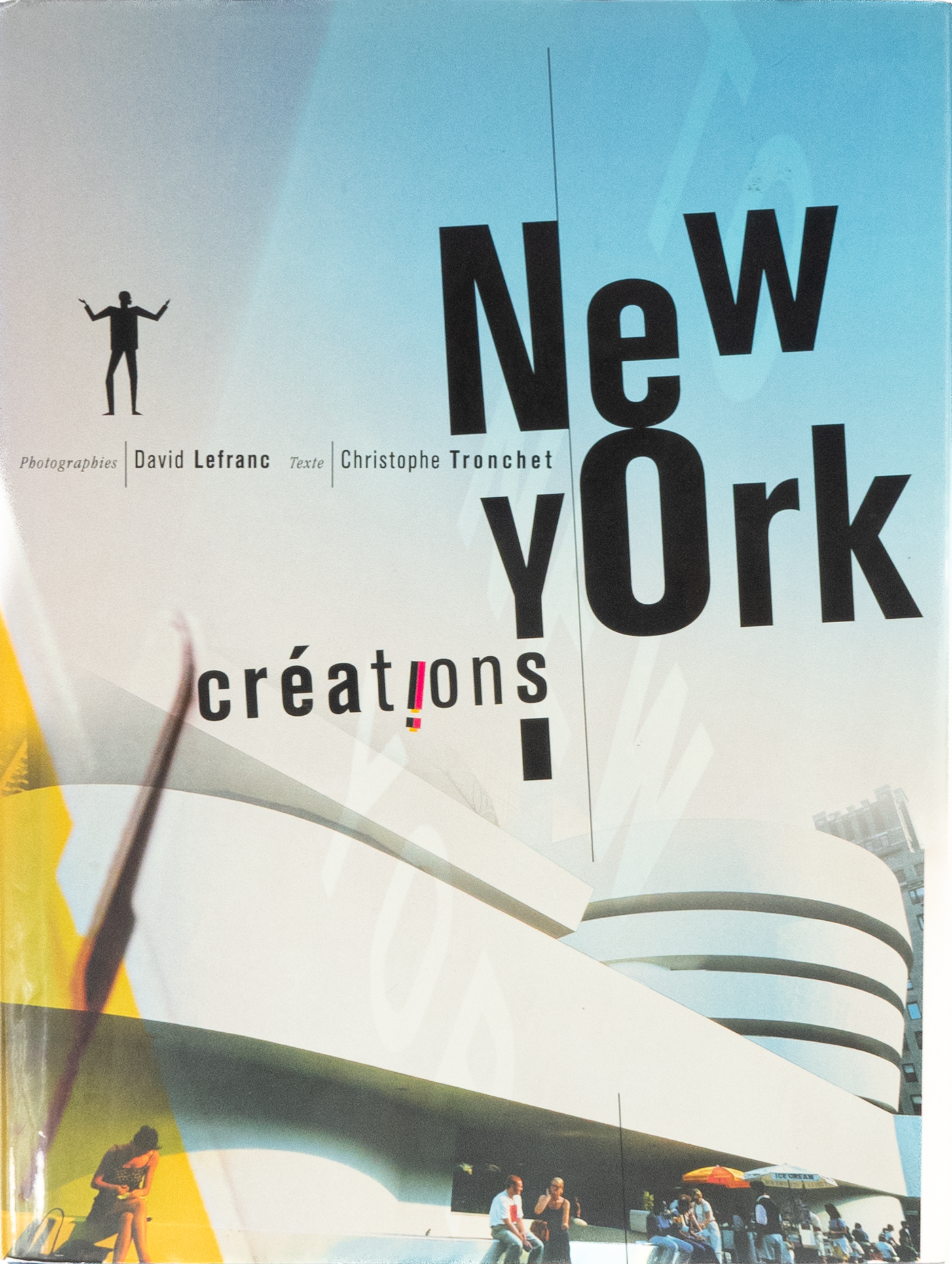 New York créations – David Lefranc & Christophe Tronchet – France Loisirs – 2000